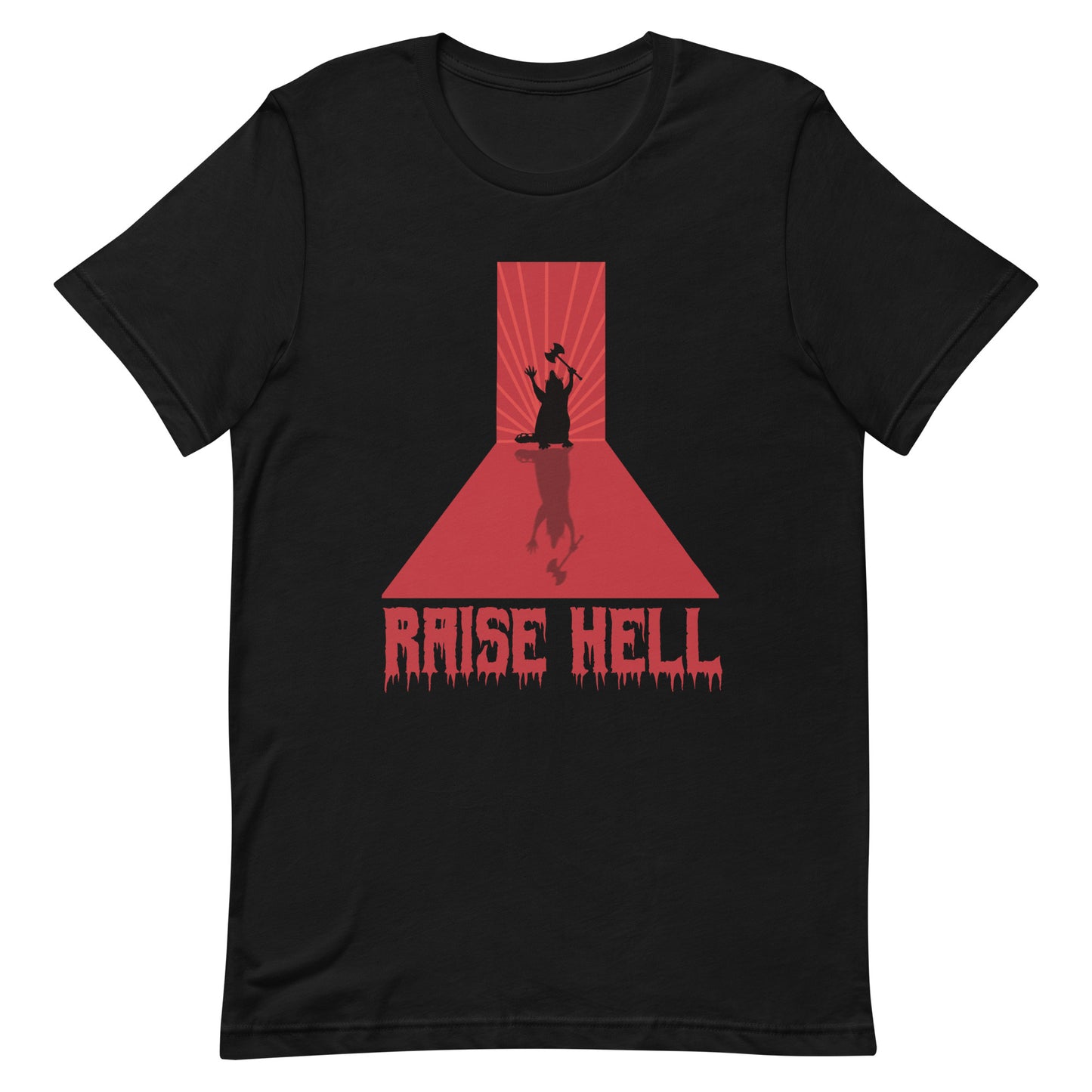 Raise Hell- Tee-shirt unisexe