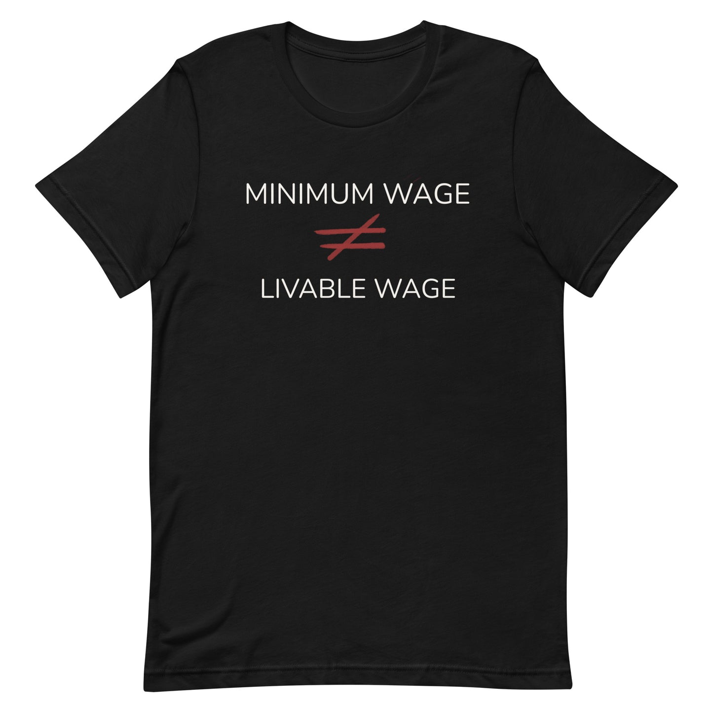 Le salaire minimum n’est pas un salaire viable - Tee-shirt unisexe