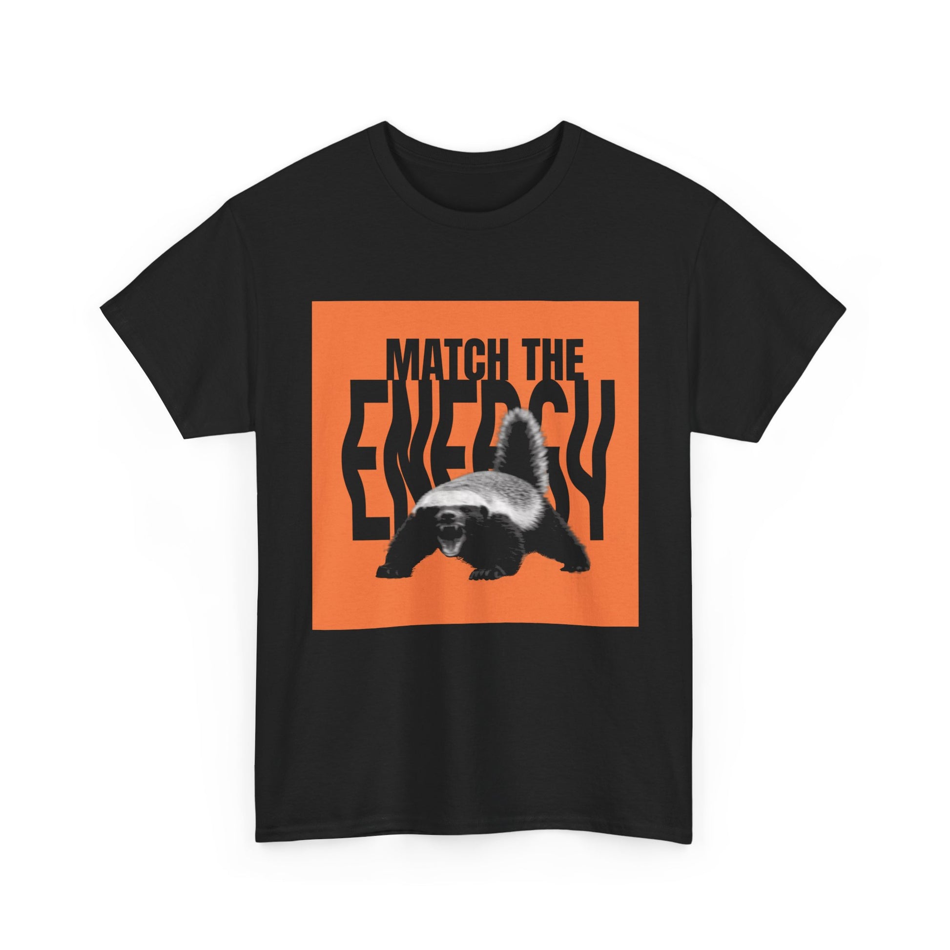 Black unisex T-shirt featuring a honey badger graphic with Match the Energy text printed on the front.