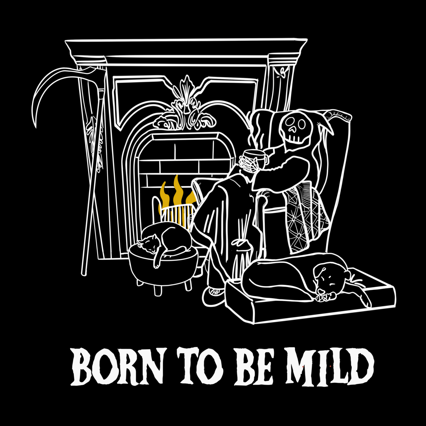 Born to Be Mild gothic grim reaper sitting by fireplace with pets illustration, cozy dark humor horror graphic art.