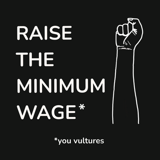 Raise the Minimum Wage (white text)- Unisex Tee
