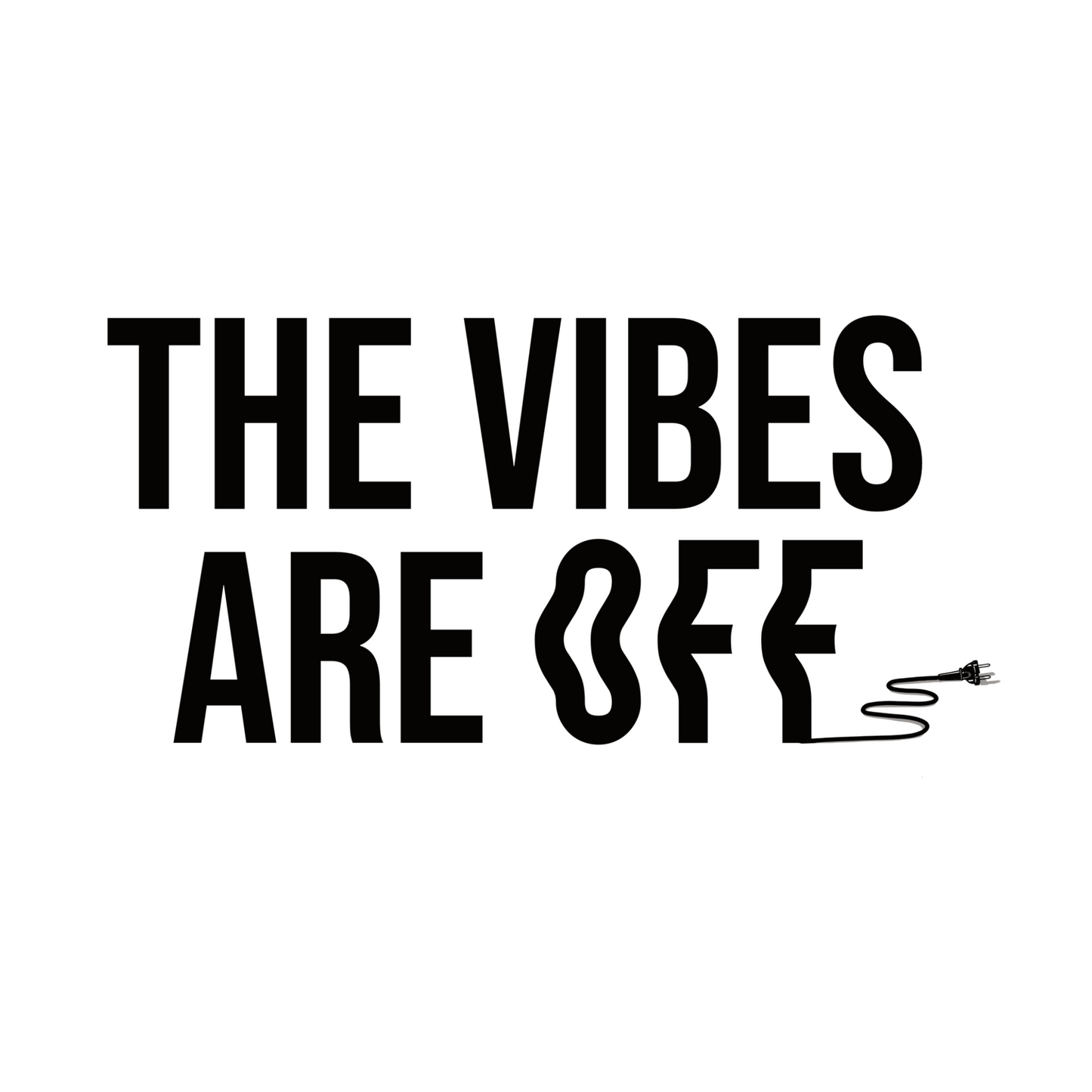 The vibes are off (plug)- Men’s Tee