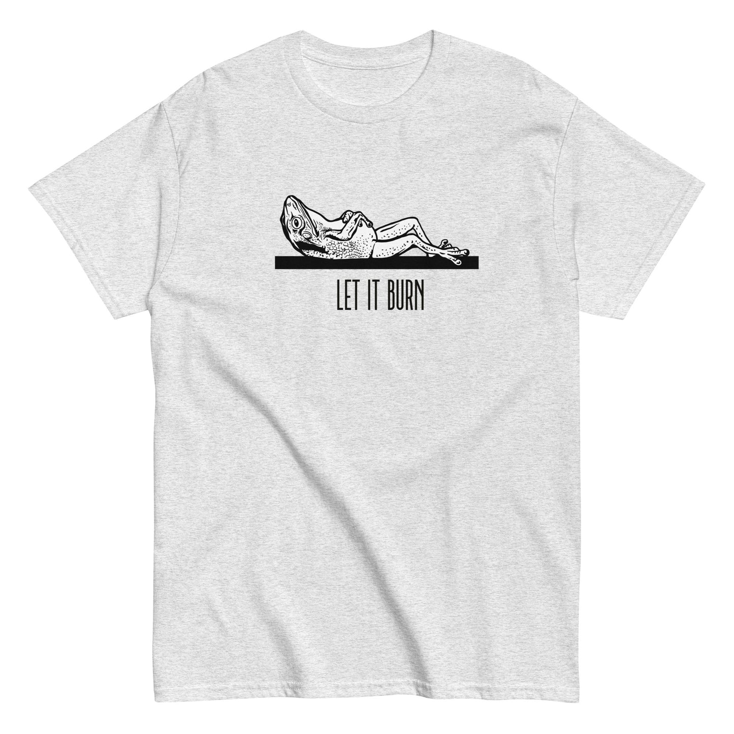 Let it burn- Unisex Tee