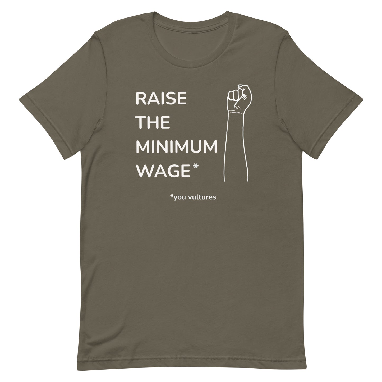 Raise the Minimum Wage (white text)- Unisex Tee