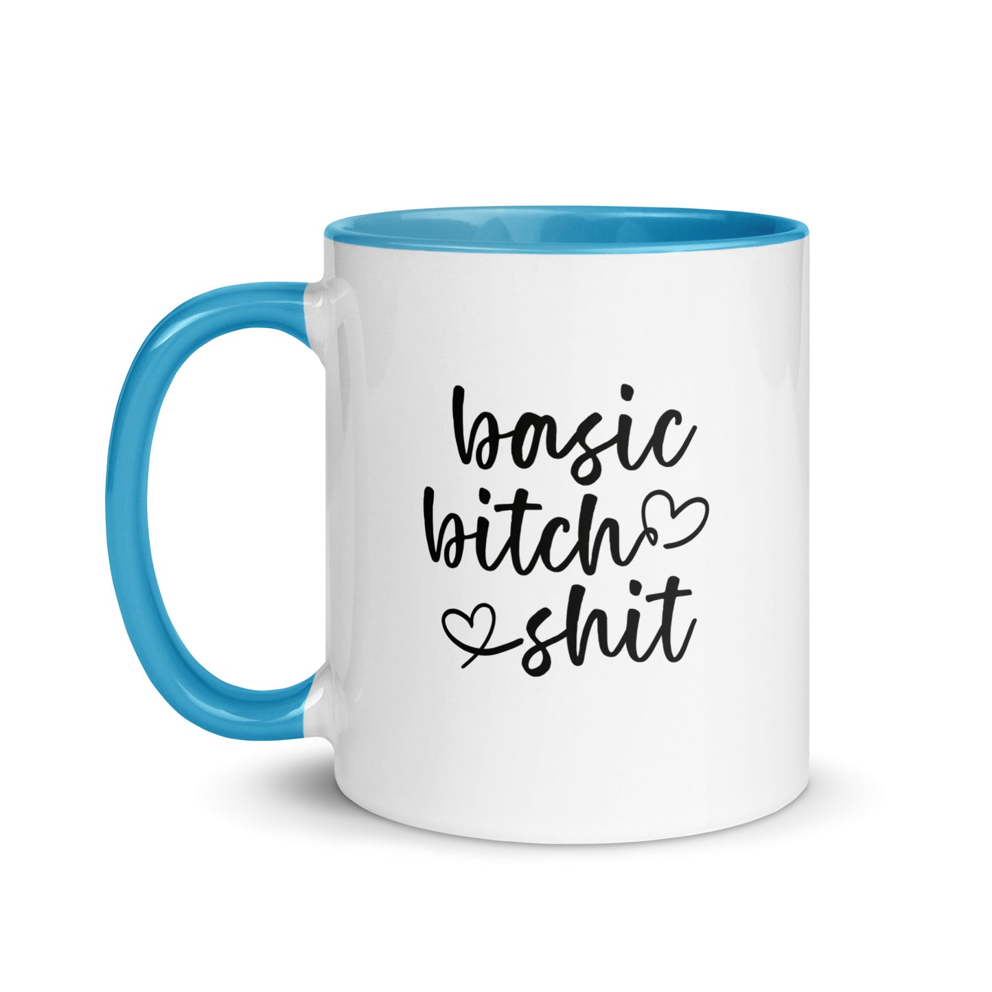 Basic Bitch Sh*t- Mug with Color Inside (11 oz)