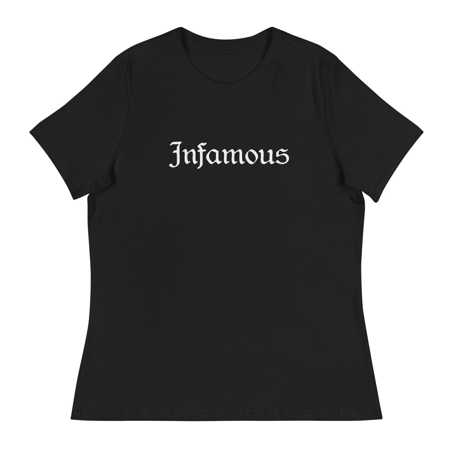 Infamous- Women’s Tee