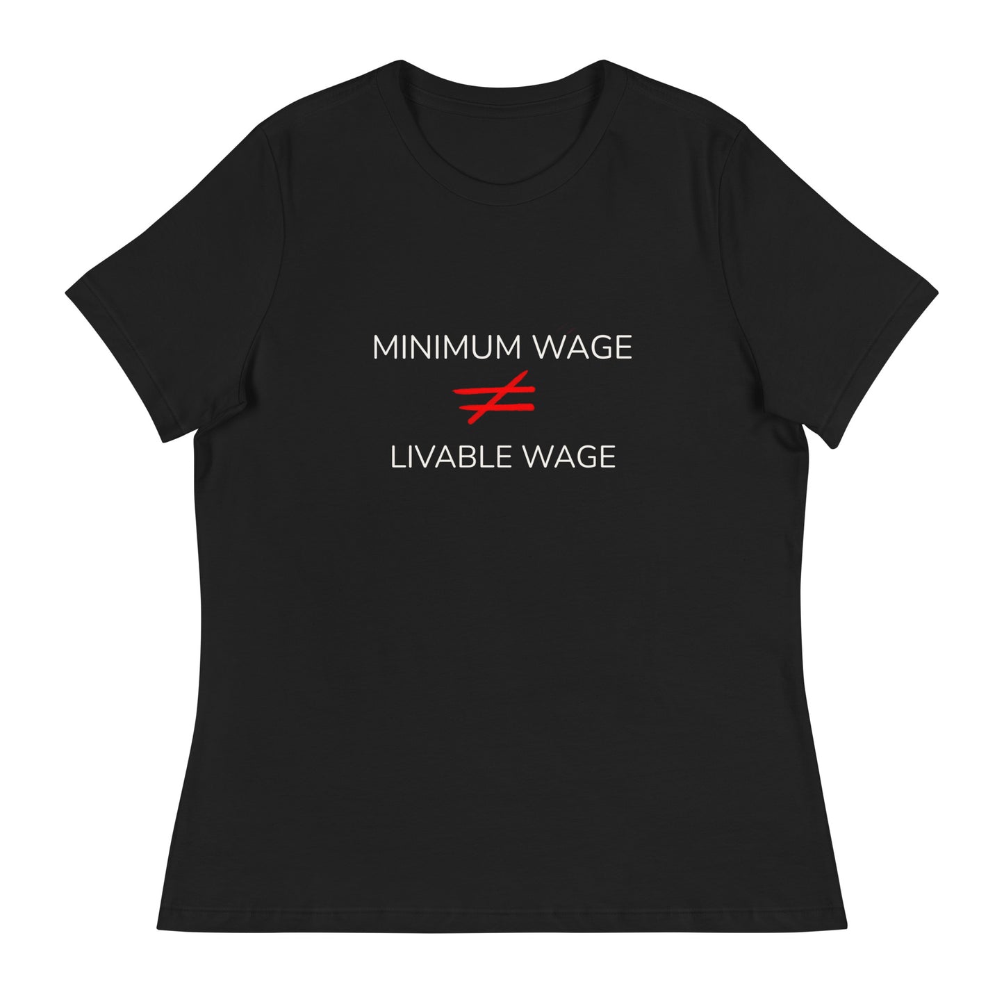 Minimum Wage- Women’s Tee