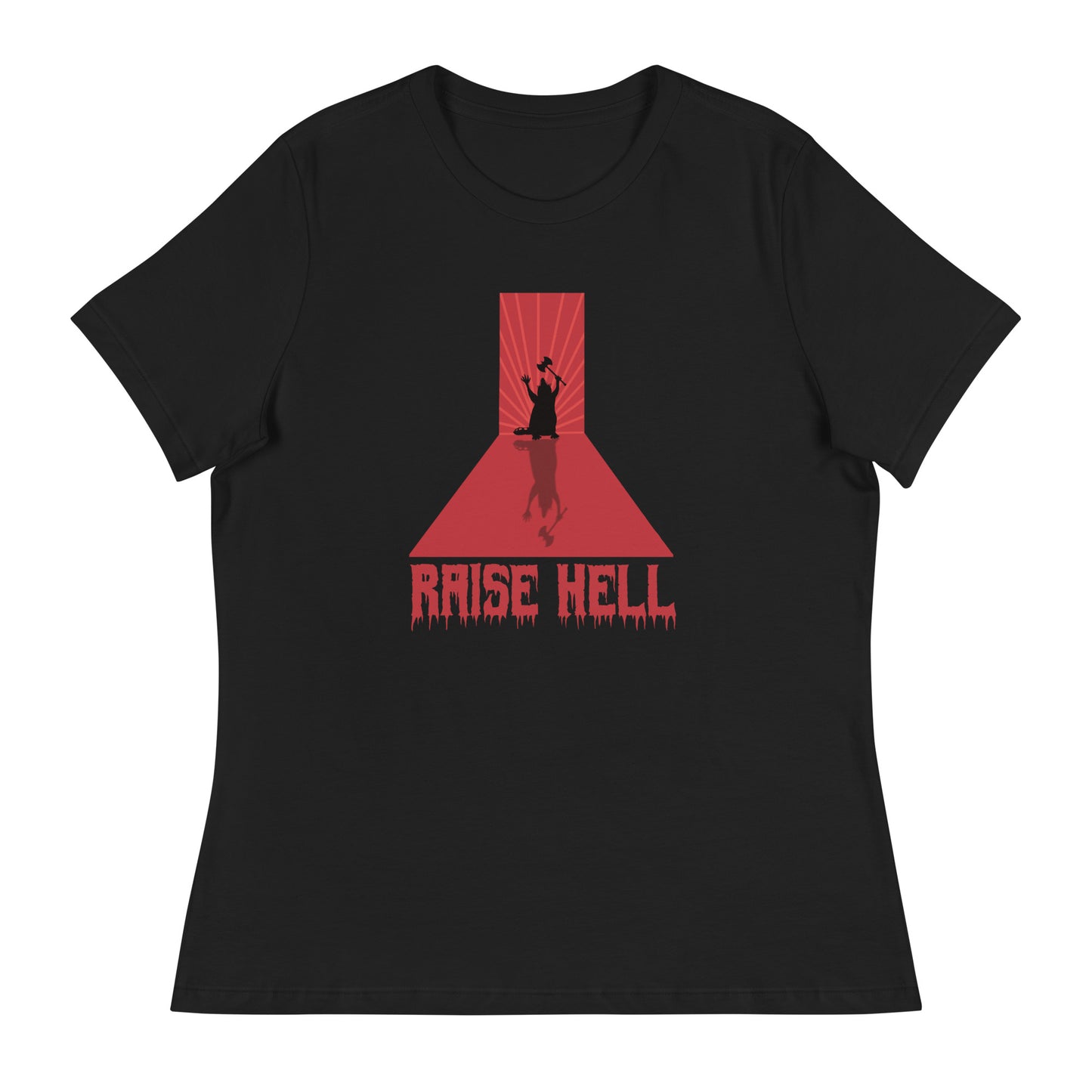 Raise Hell- Women’s Tee